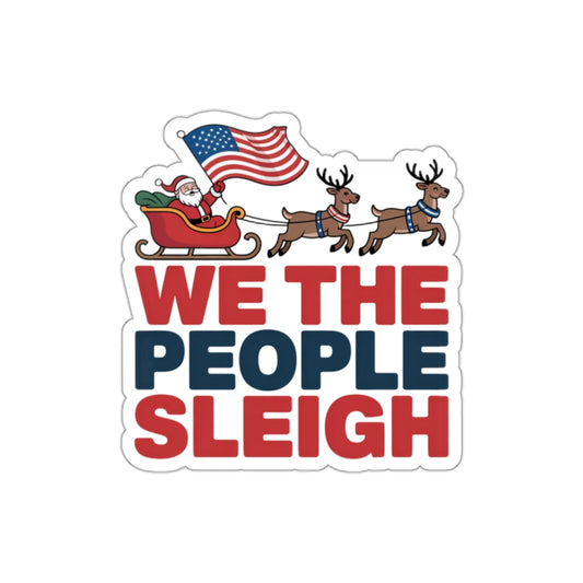 We the People Sleigh Sticker, Premium Vinyl, Indoor/Outdoor, Multiple Sizes Available, Holiday Stickers, Christmas Stickers