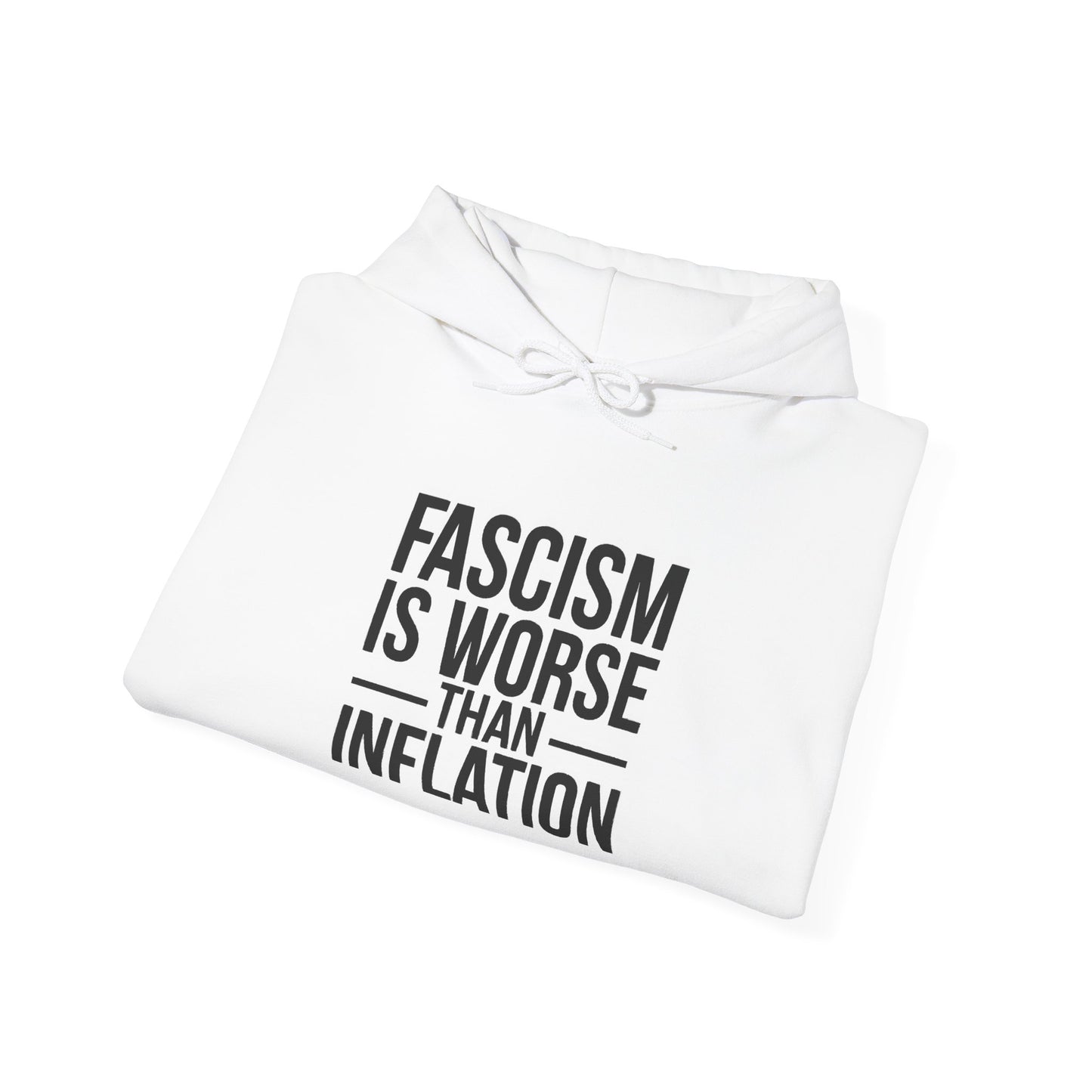 Fascism is Worse Than Inflation Hooded Sweatshirt, Fascism Hooded Sweatshirt, Anti Trump Hooded Sweatshirt, Free Shipping, Multiple Colors