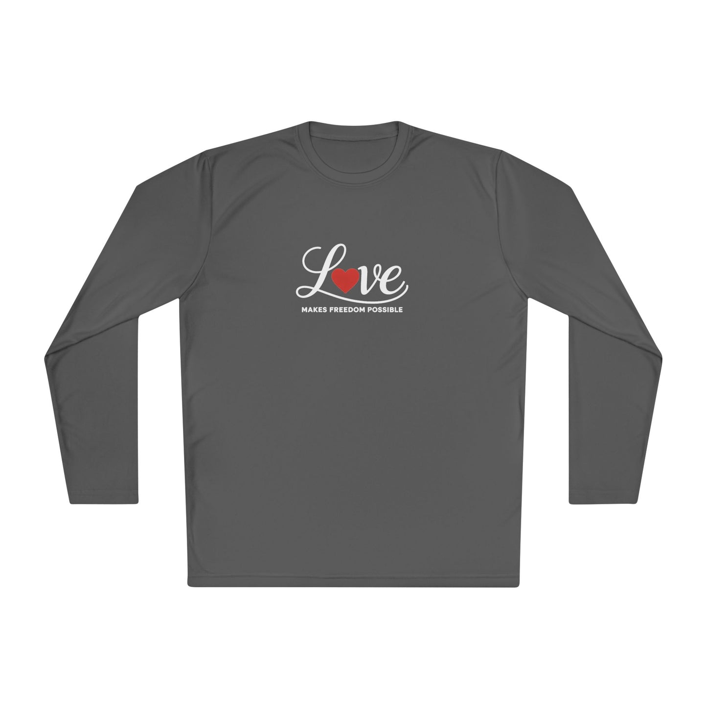 Love Makes Freedom Possible Performance Fabric Shirt | Inspirational Civic Love Message | Unisex Style | Valentine's Day Shirt
