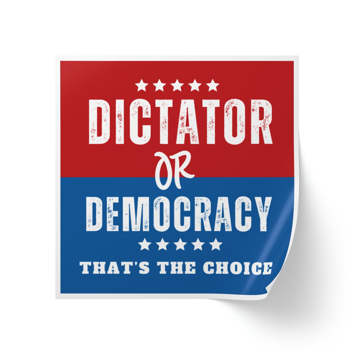 Dictator or Democracy Sticker Rolls, 50, 100 or 250, Free Shipping, Democracy Signs, Vote Sticker, Democrat Sticker, Anti Trump Sticker