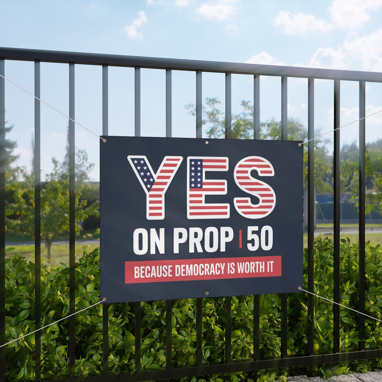 Yes to Prop 50 Banner, Election Rigging Response Act Banner, 2 Sizes, Hanging Ropes Included, Free Shipping