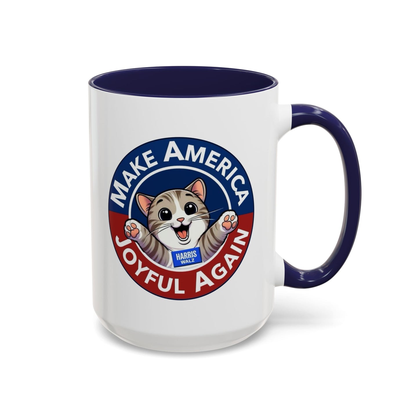 Make America Joyful Again, Harris Walz Mug, 11 or 15oz, Free Shipping