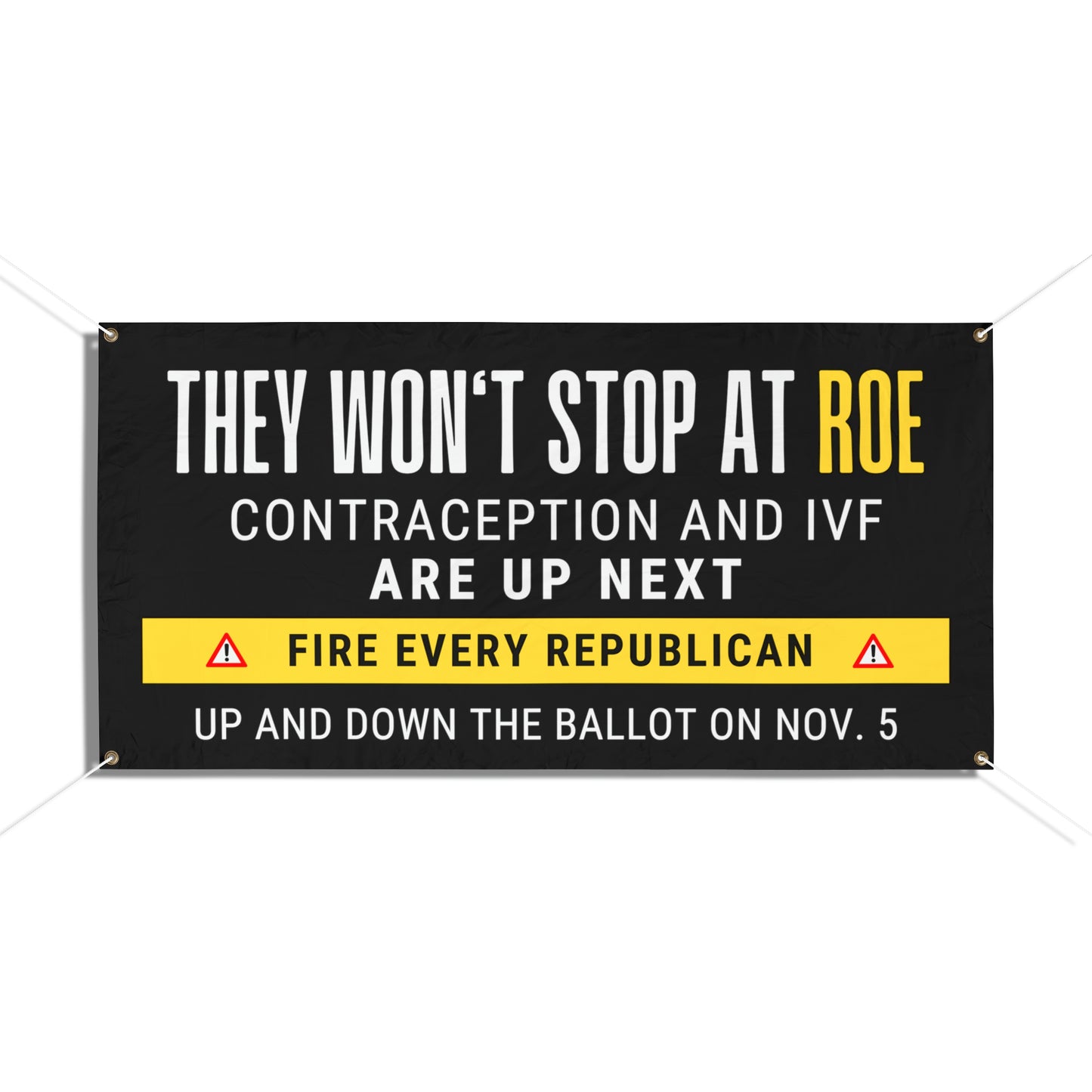 Fire Republicans, Women's Reproductive Rights, Vinyl Indoor/Outdoor Banner, 48 x 24 or 72 x 36, Democracy Sign, Democracy Banner