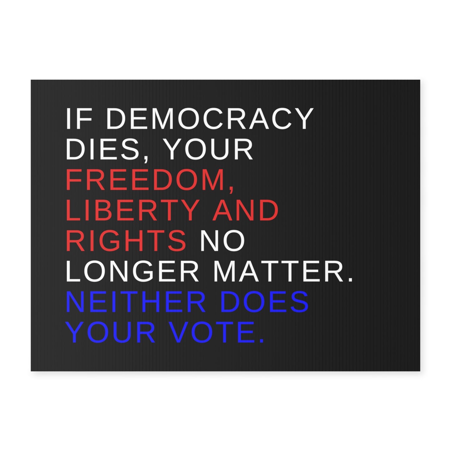 Vote for Democracy Lawn Sign, 18 x 24, Mounting Stake Incl., Print on Both Sides, Democracy Sign, Democracy Garden Sign, Save Democracy Sign