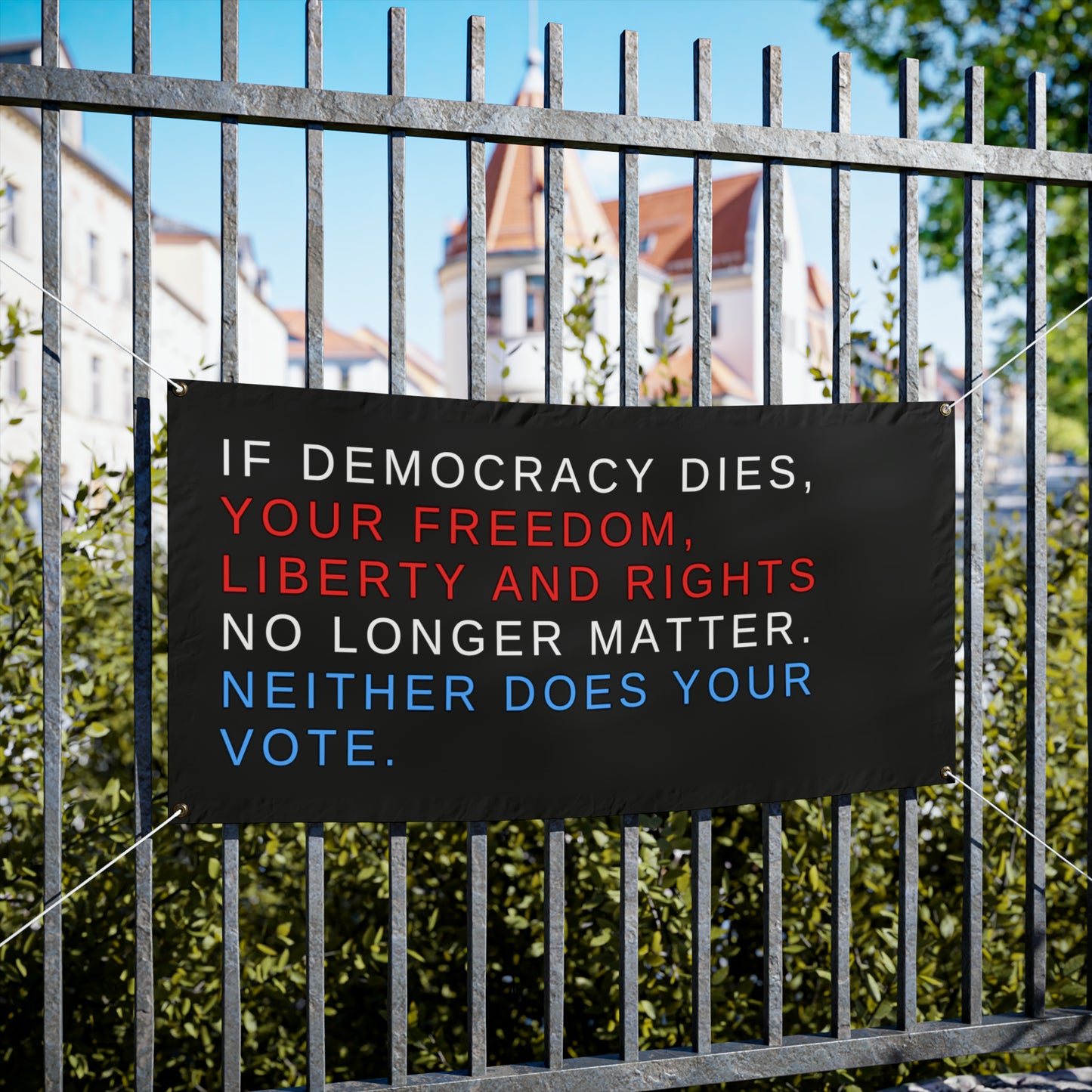 Democracy Sign, When Democracy Dies Vinyl Indoor/Outdoor Banner, 48 x 24 or 72 x 36, Vote Signs, Anti Trump Sign