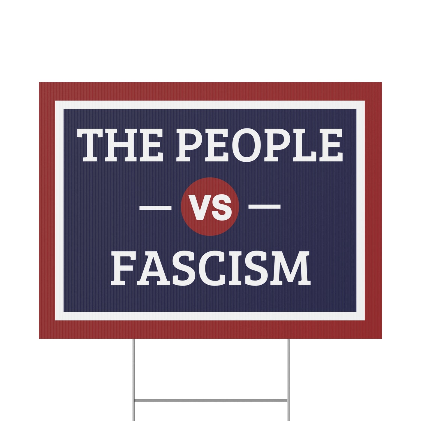 The People vs. Fascism Yard Sign, Fascism Yard Sign, Defend Democracy Yard Signs, Anti Trump Yard Signs, Resistance Yard Signs