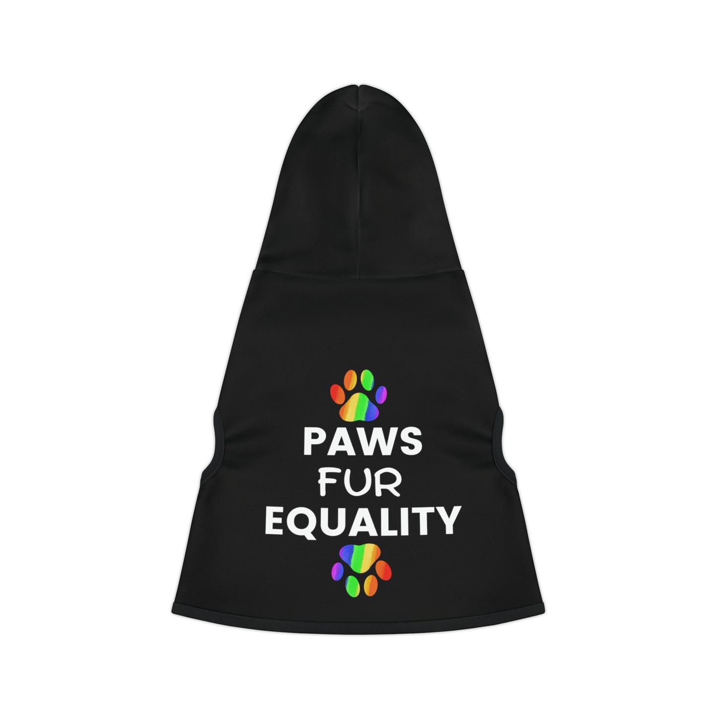 Paws for Equality Pet Hoodie, Multiple Sizes, Custom Pet Shirt, Pets for Equality, Pets for Pride, Democracy Signs