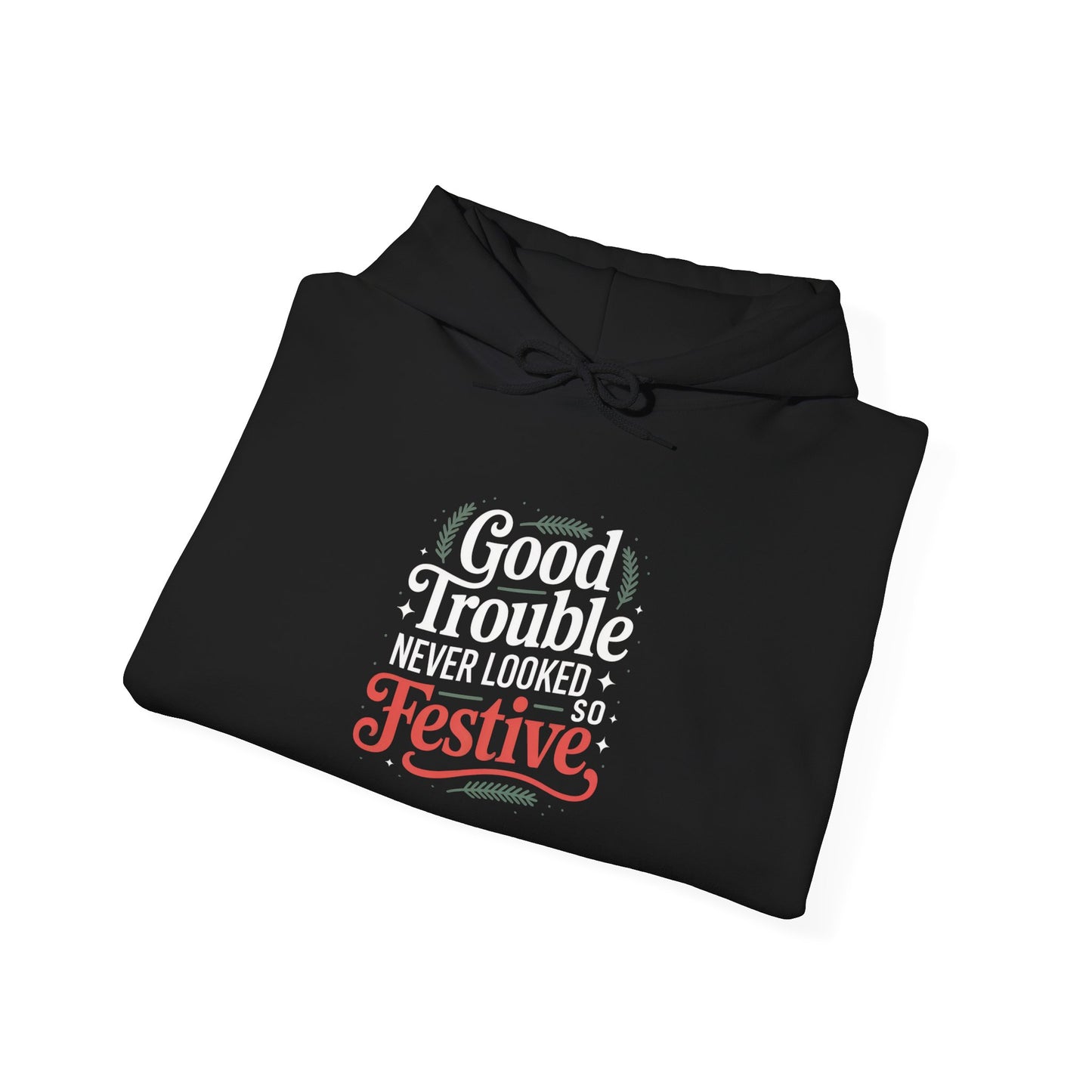 Good Trouble Never Looked So Festive Hoodie, Merry Resistmas Hoodie, Holiday Hoodie, Christmas Hoodie, Resistance Hoodie, Free Shipping