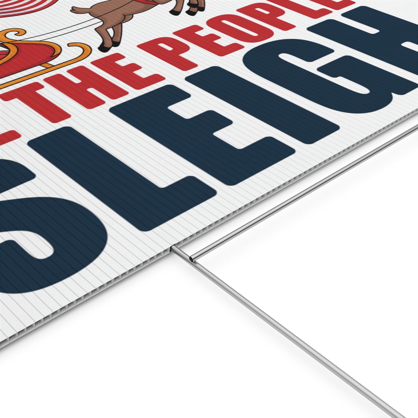 We the People Sleigh Yard Sign, Funny Holiday Yard Sign, Funny Political Christmas Yard Sign, Anti Trump Yard Sign w/H Stake, Multiple Sizes