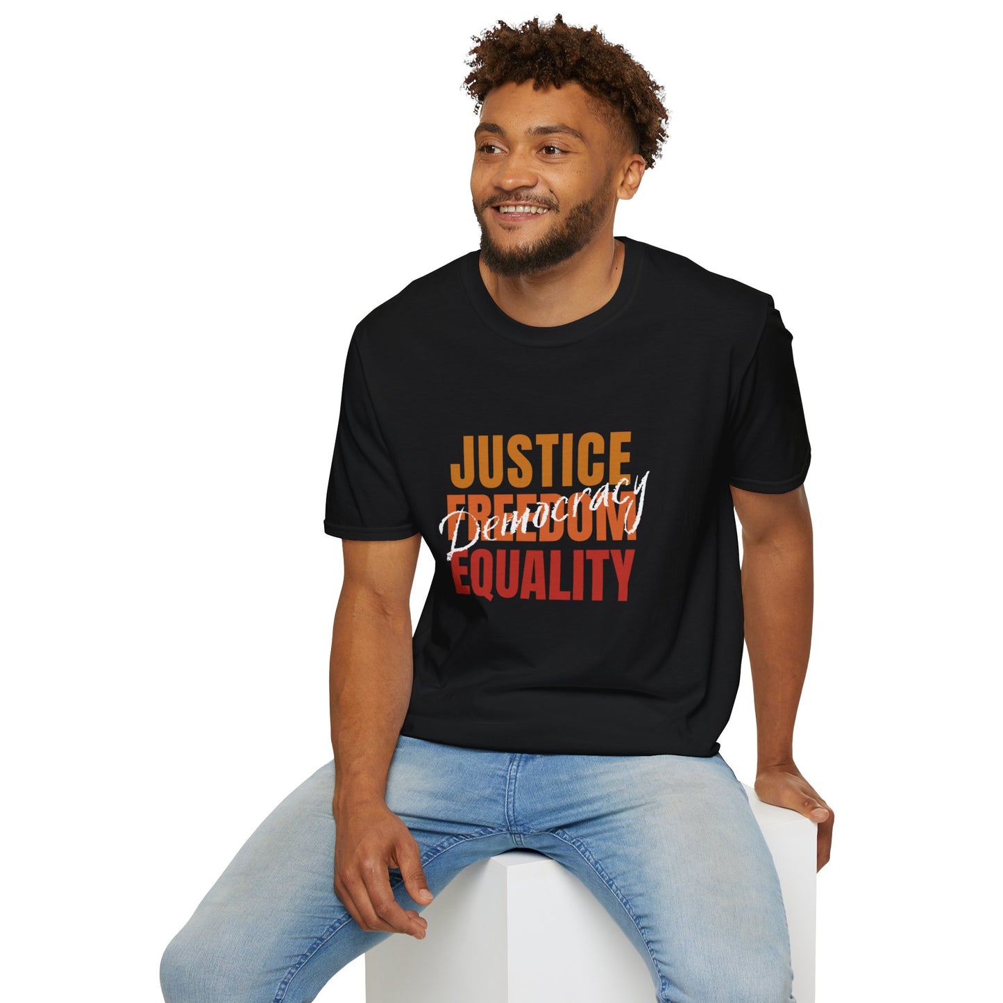 Democracy Tshirt, Soft Unisex Style, Democracy is Justice, Freedom, Equality