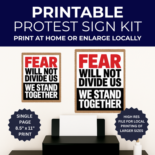 Anti ICE Protest Sign - Fear Will Not Divide Us - Printable Protest Sign Kit - Protest Sign PNG