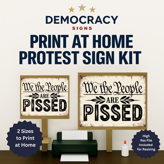 We the People Are Pissed Printable Protest Signs, 2 Sizes - Print at Home and Glue to Cardboard, Anti Trump Signs, Printable Protest Signs