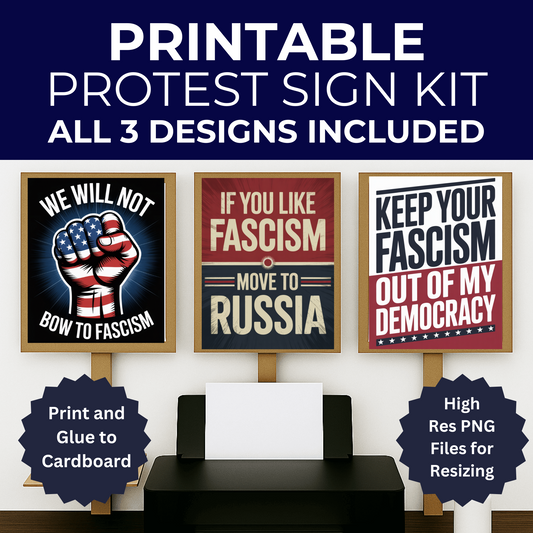 Fascism Protest Signs, Stop Trump Takeover Protest Signs, 3 Signs Included, High Res Printable Protest Signs, Anti Trump Protest Signs