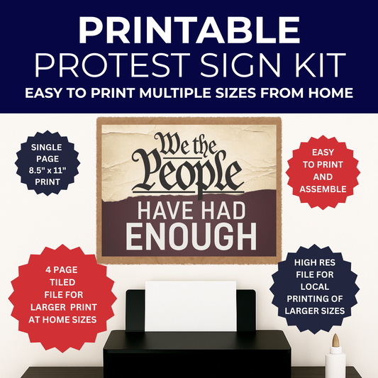 No Kings Protest Sign - Printable Protest Sign Kit - We the People Have Had Enough