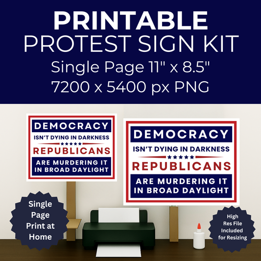 Print at Home Protest Sign Kit, Digital Download, Single Page (8.5" x 11"), or Enlarge Locally Up to 24" x 18"