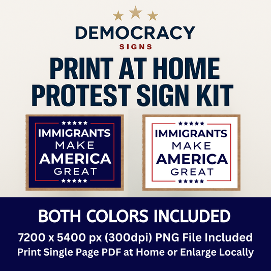 Anti ICE Protest Sign -Immigrants Make America Great- Printable Protest Sign Kit - Protest Sign PNG