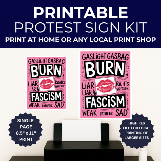 Burn Fascism Protest Sign, Printable Protest Sign, No Kings Digital Protest Sign