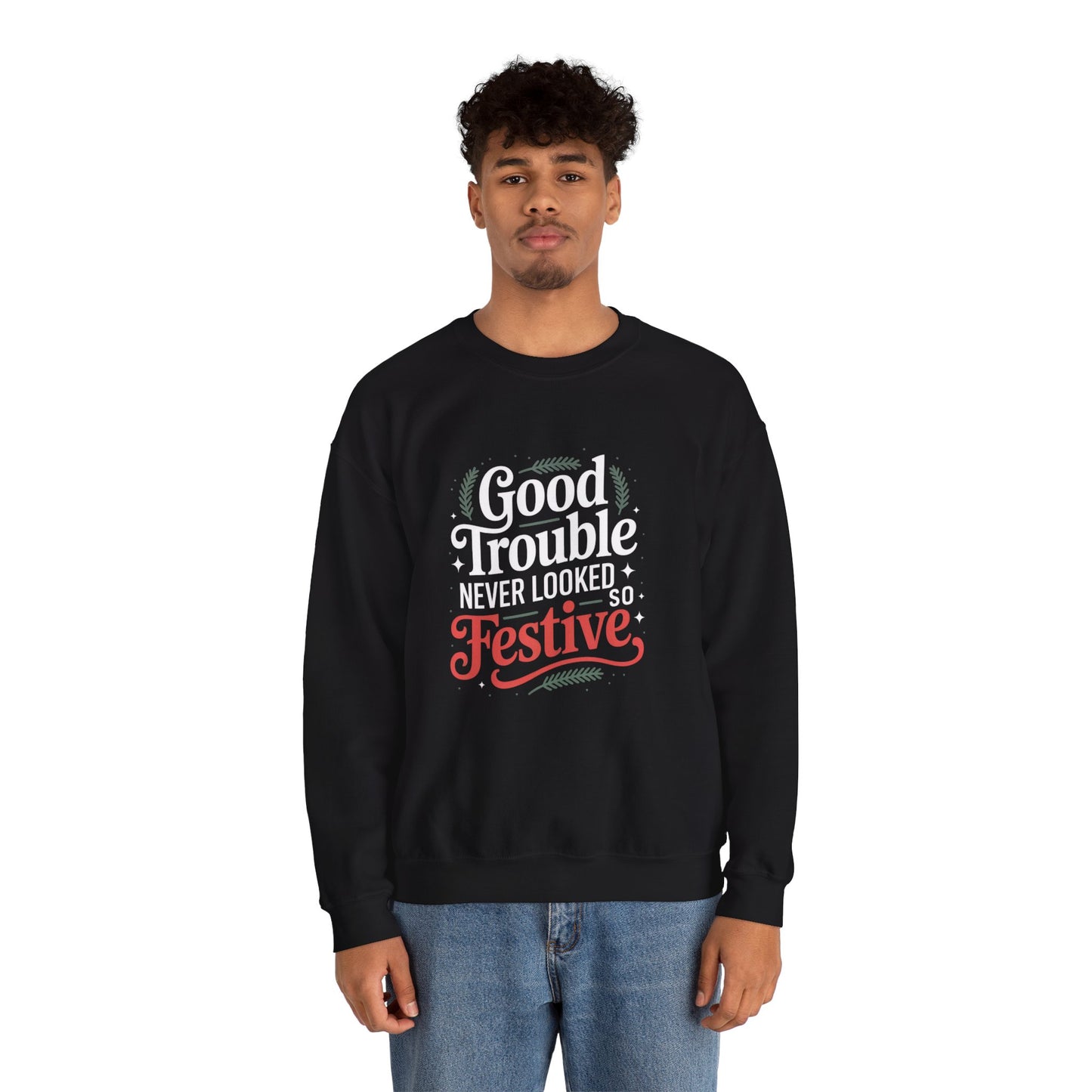 Good Trouble Never Looked So Festive Sweatshirt, Merry Resistmas Sweatshirt, Holiday Sweatshirt, Christmas Sweatshirt, Unisex, Free Shipping