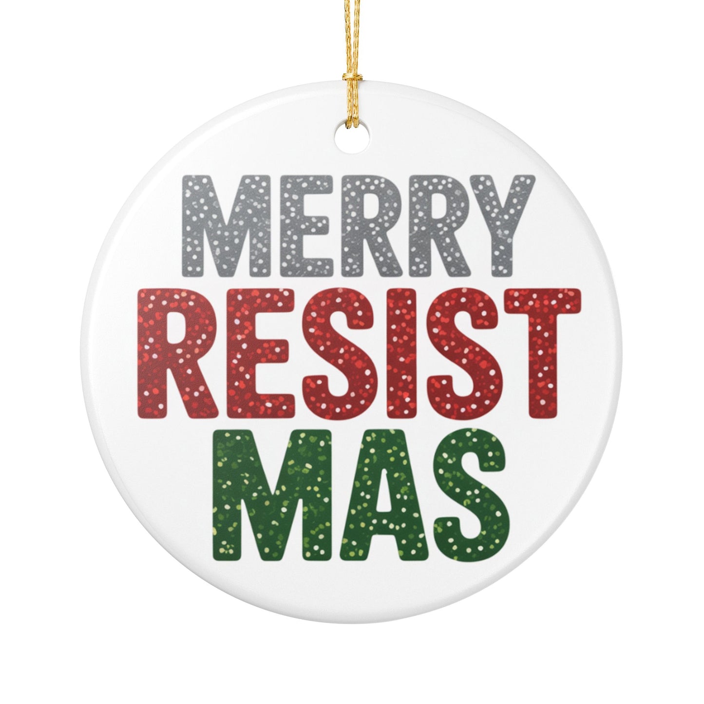 Merry Resistmas Ornament, Ceramic Christmas Ornament, Political Ornament, Democracy Ornament, Political Gift, Gift for Democrat