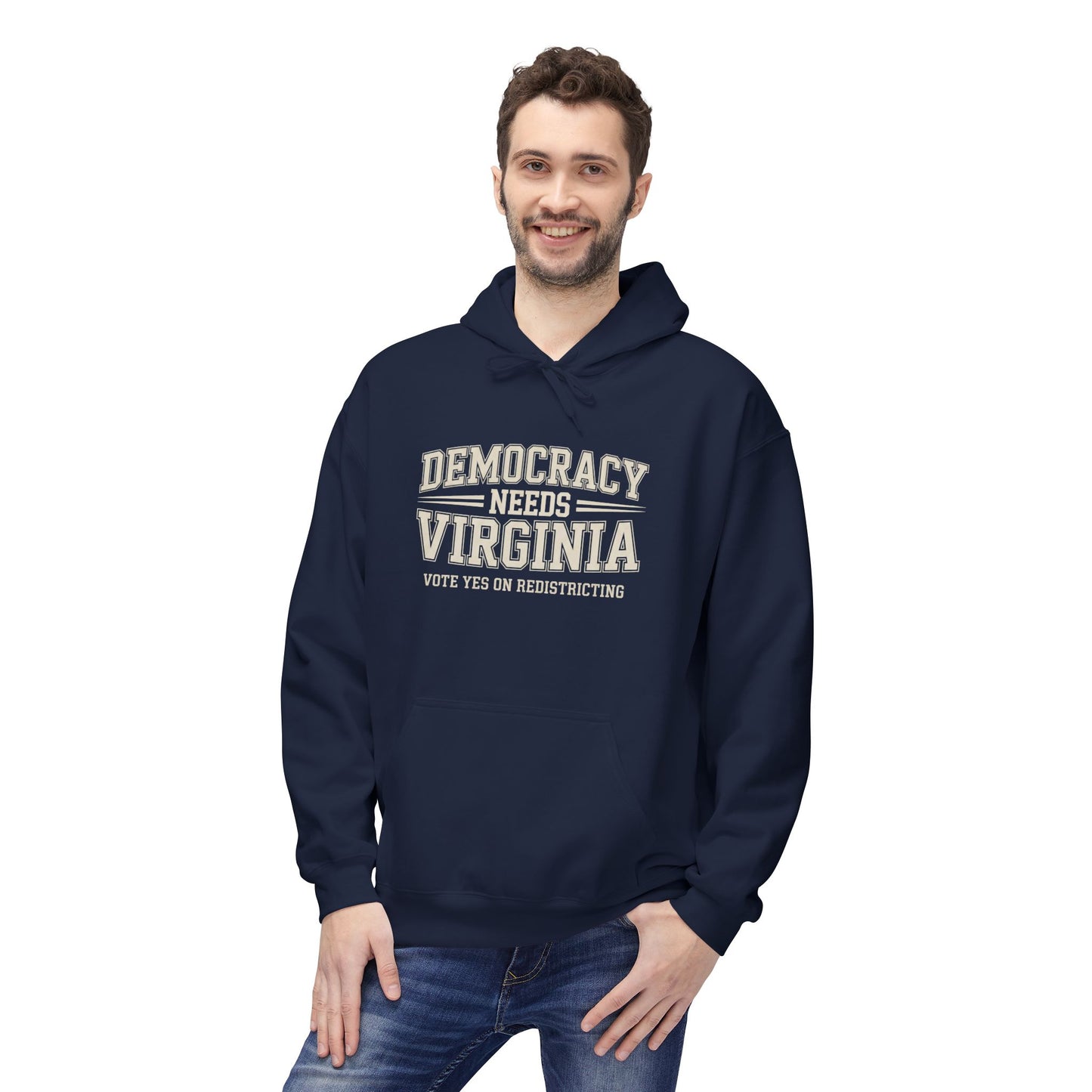 Democracy Needs Virginia Hooded Sweatshirt | Unisex Style | Multiple Colors | Virginia Redistricting Signs