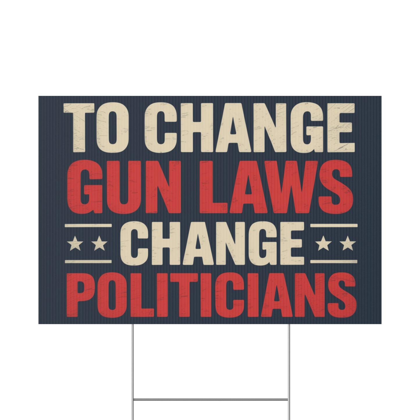 Gun Laws Yard Sign, Gun Reform Yard Sign, Multiple Sizes, Print on Both Sides, Premium Custom Yard Sign