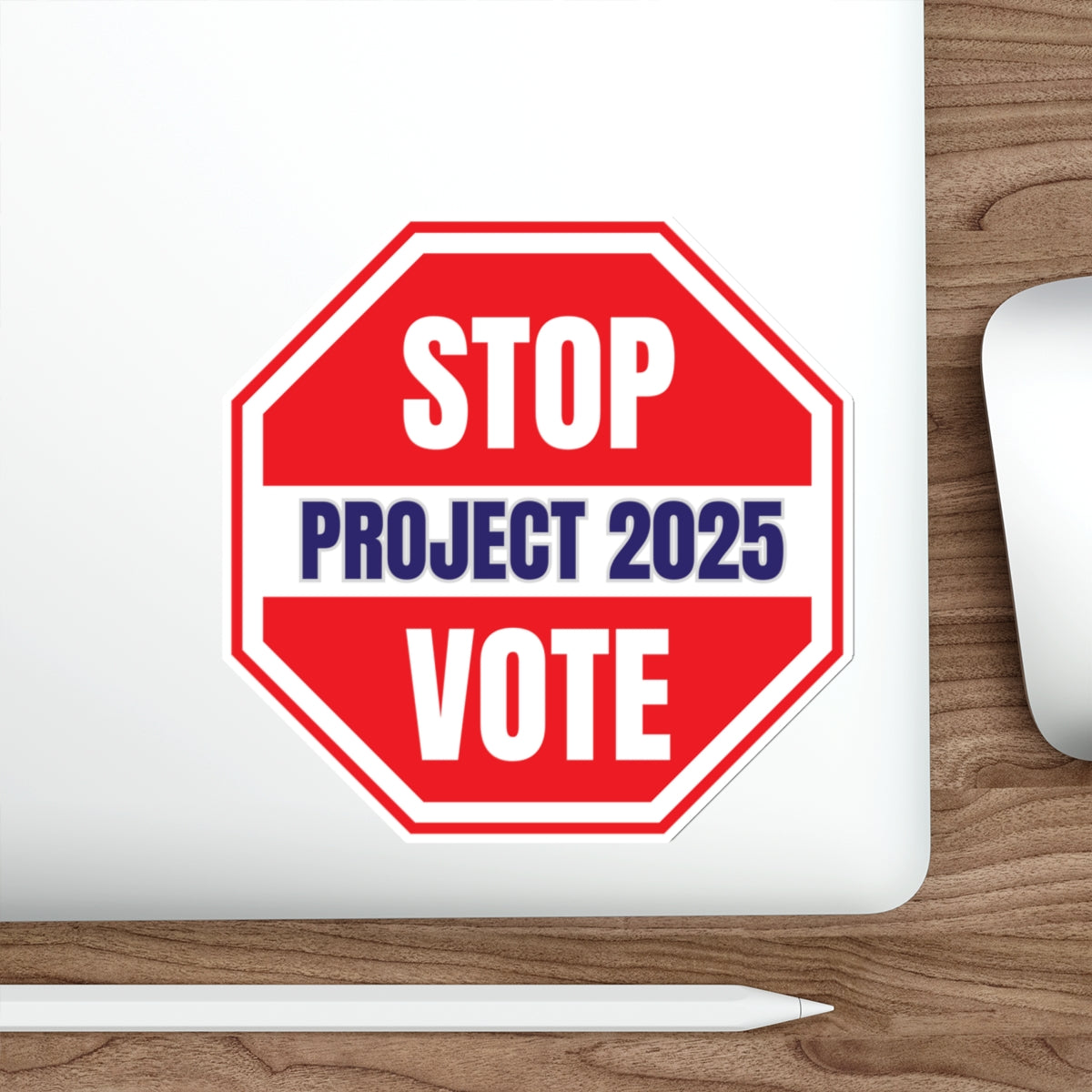 Stop Project 2025 Indoor/Outdoor Sticker, Free Shipping, Multiple Sizes, Election Sticker