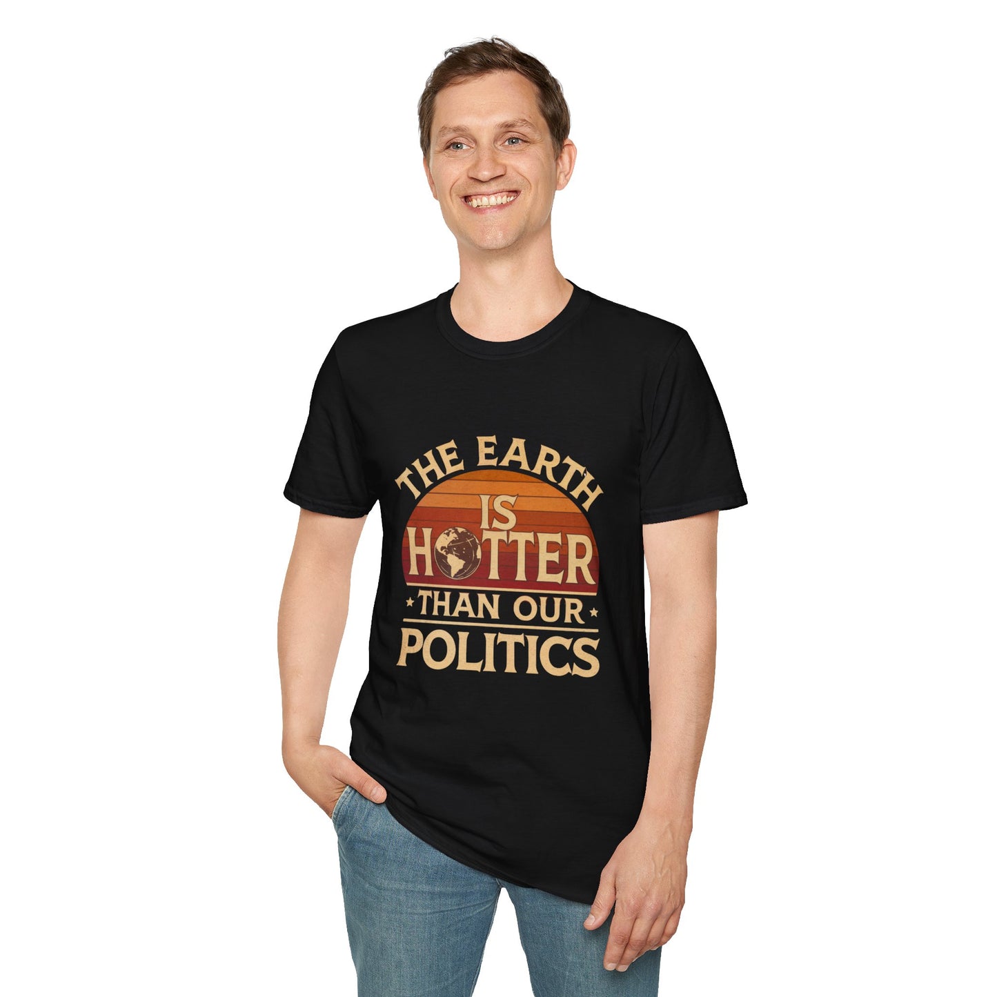 Earth Is Hotter Than Politics Tshirt, Climate Change Tshirt, Anti Trump Tshirt, Unisex, Multiple Colors, Free Shipping, Climate Shirt