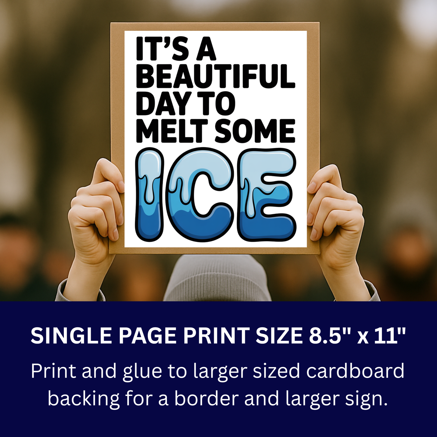 Anti ICE Protest Sign - Printable Protest Sign Kit - It's a Beautiful Day to Melt Some ICE