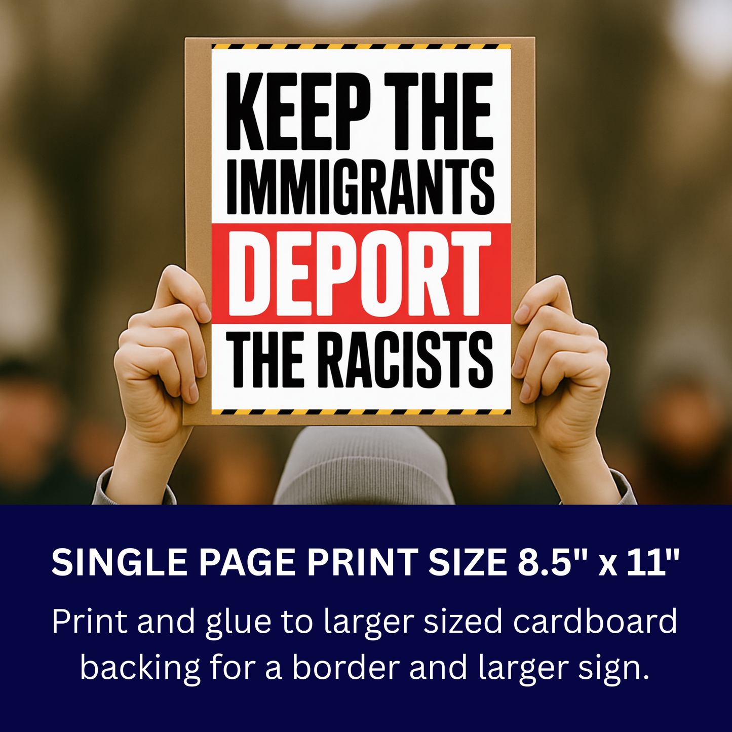 Anti ICE Protest Sign - Printable Protest Sign Kit - Keep The Immigrants Deport the Racists