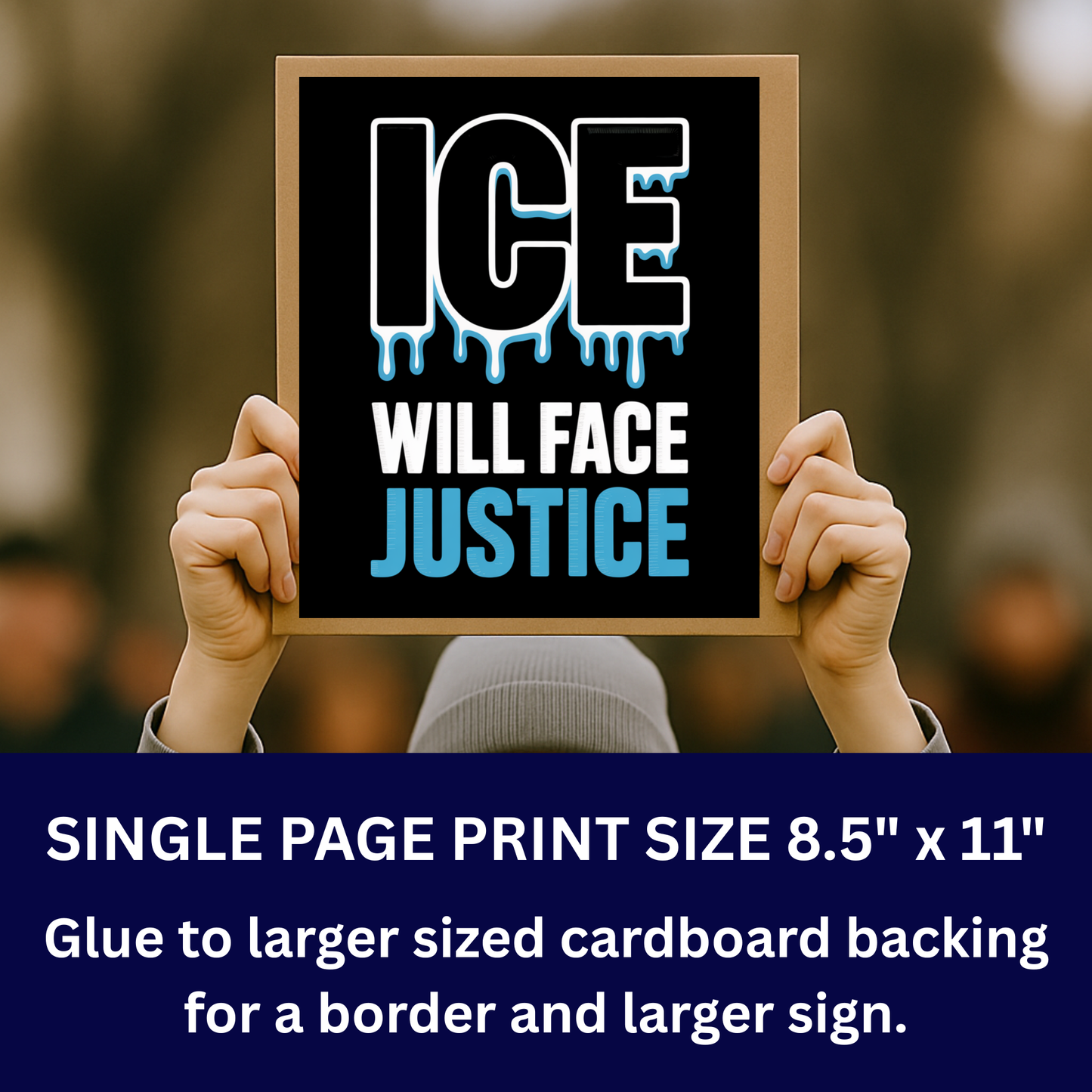 Anti ICE Protest Sign - ICE Will Face Justice - Printable Protest Sign Kit - Protest Sign PNG