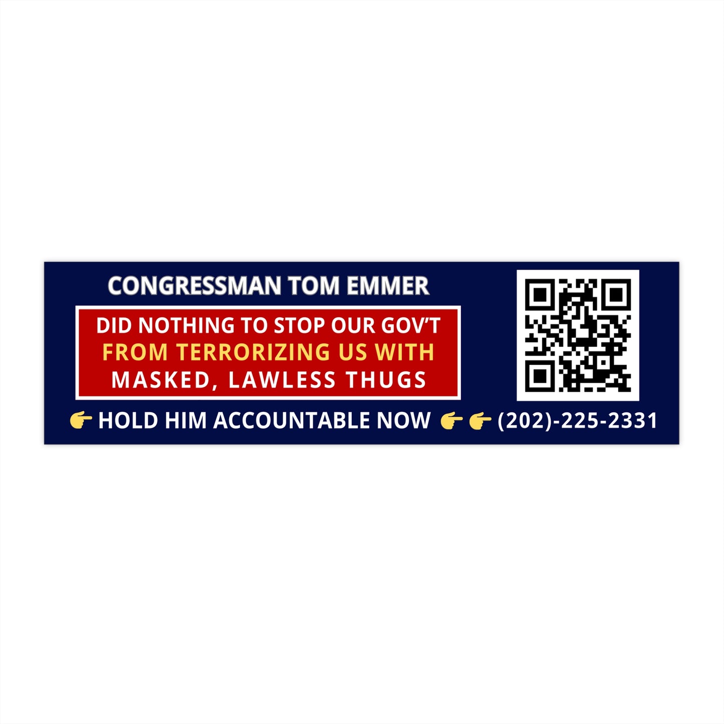 Hold Minnesota Congressman Tom Emmer Accountable Bumper Sticker