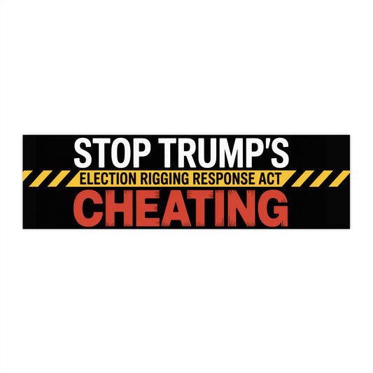 Election Rigging Response Act Bumper Sticker, Prop 50 Bumper Sticker, Stop Trump's Cheating Bumper Sticker, Gerrymandering Bumper Sticker,