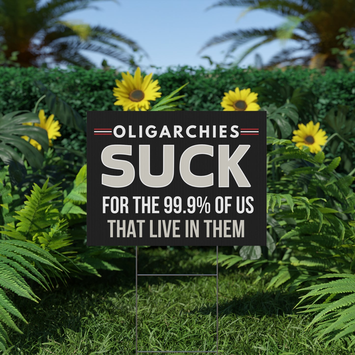 Oligarchy Yard Sign,  Billionaires Yard Sign, Anti Trump Yard Sign, Oligarchy Lawn Sign, Billionaires Lawn Sign, Anti Trump Lawn Sign