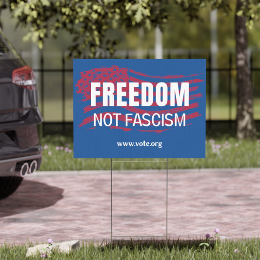 Democracy Yard Sign, Democracy Lawn Sign, Freedom Not Fascism