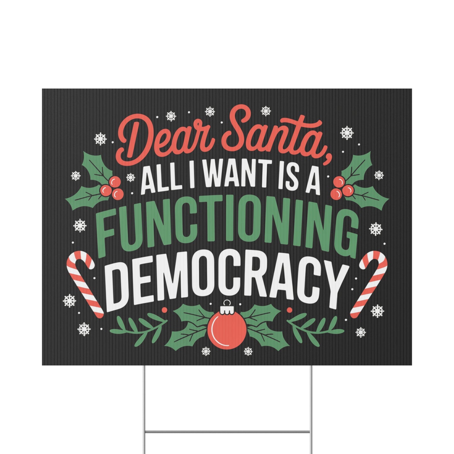 Dear Santa Yard Sign, Funny Political Christmas Yard Sign, Holiday Yard Sign with H Stake, Democracy Yard Sign, Multiple Sizes