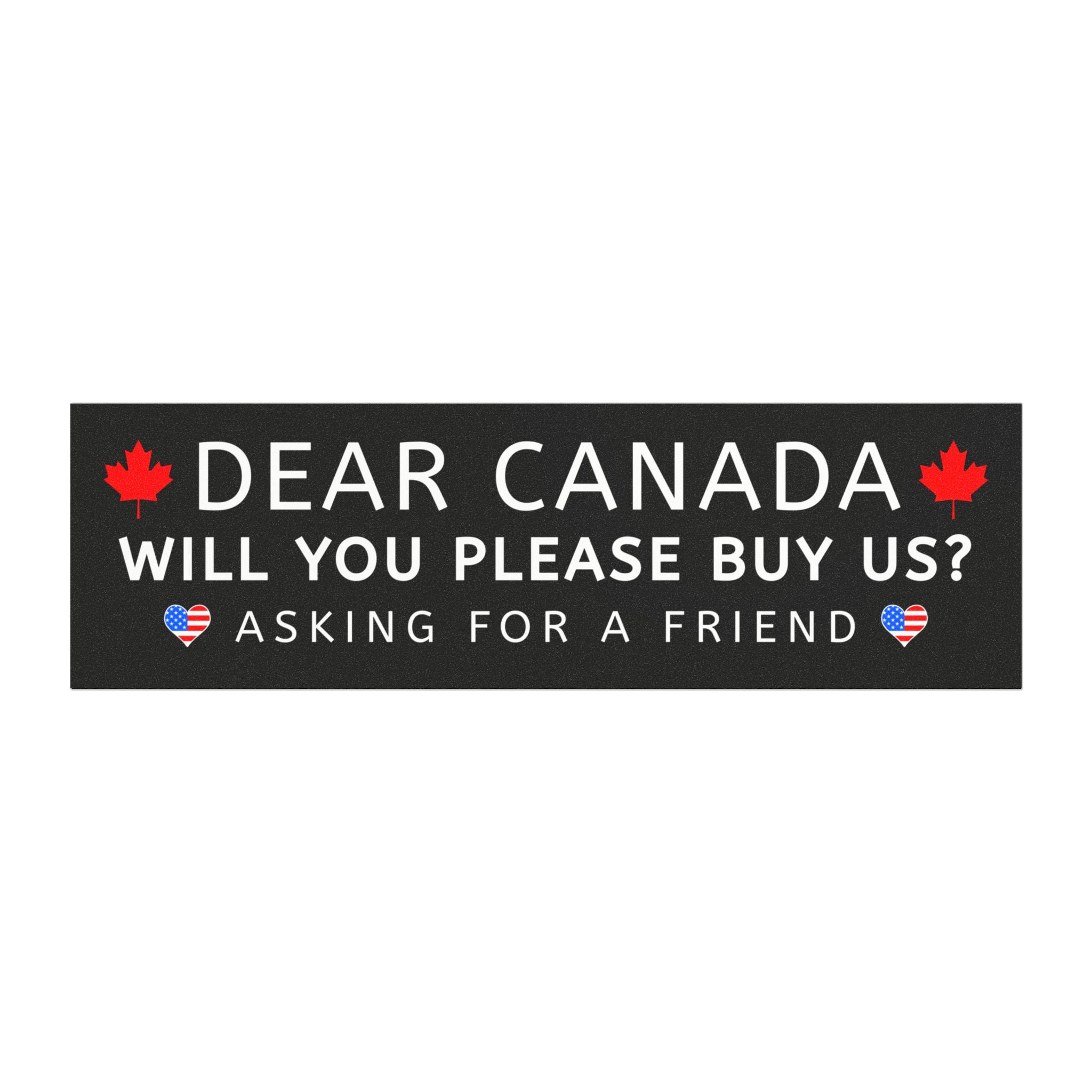 Dear Canada Magnetic Bumper Sticker, Anti Trump Magnet – Democracy Signs