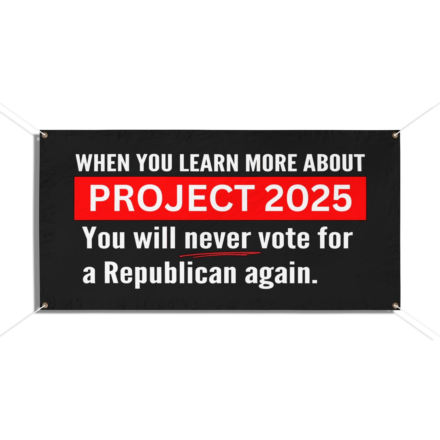 Project 2025 Education, Vinyl Indoor/Outdoor Banner, 48 x 24 or 72 x 36, Vote Banner