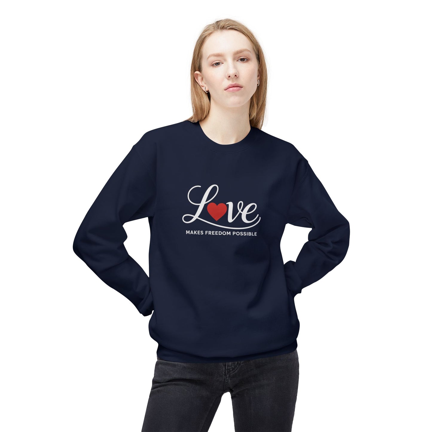 Love Makes Freedom Possible Crewneck Softstyle Sweatshirt | Inspirational Civic Love Message | Valentines Day Shirt | Unisex Style
