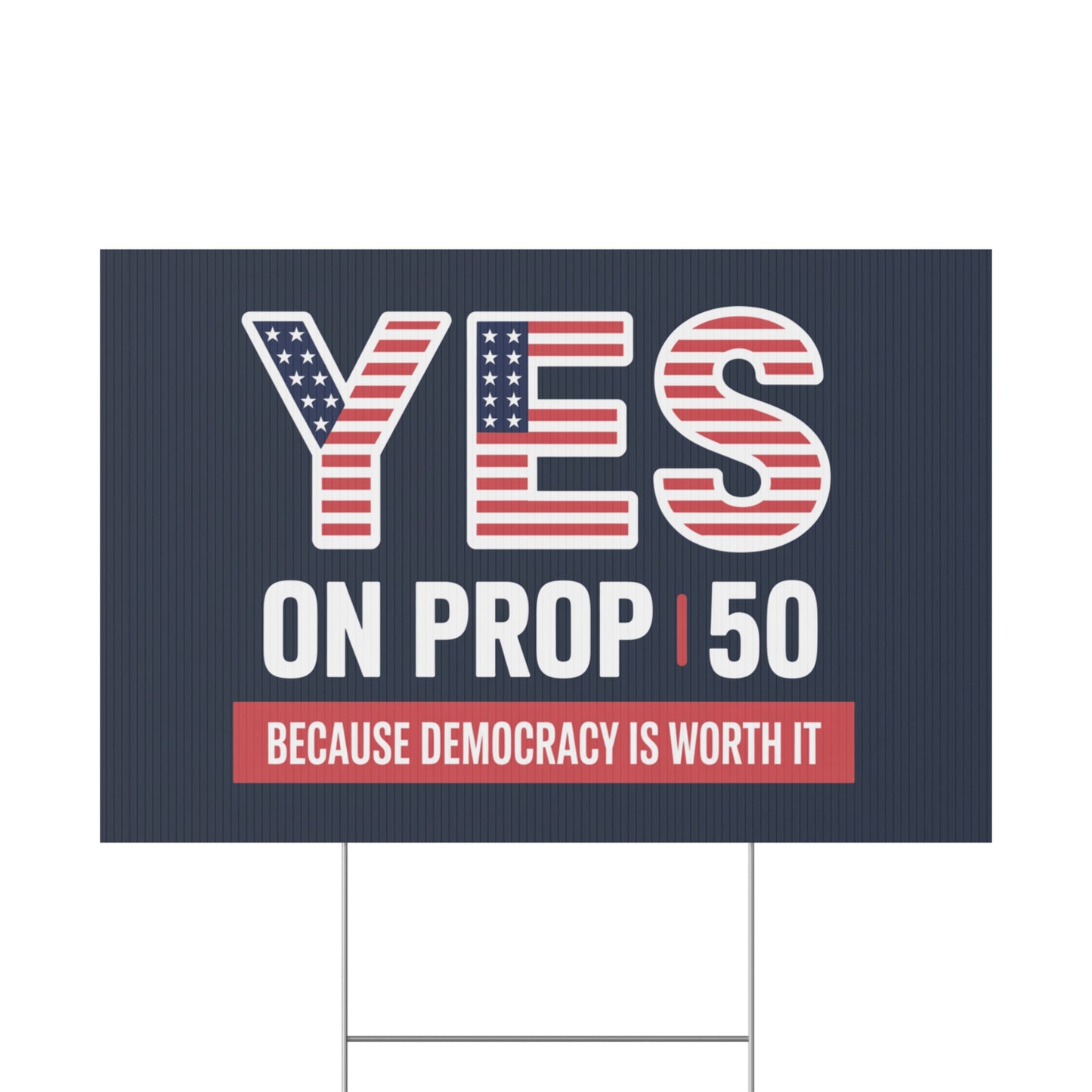 Yes On Prop 50 Yard Sign, Election Rigging Response Act Yard Sign, Premium Quality Custom Yard Sign, Multiple Sizes Available