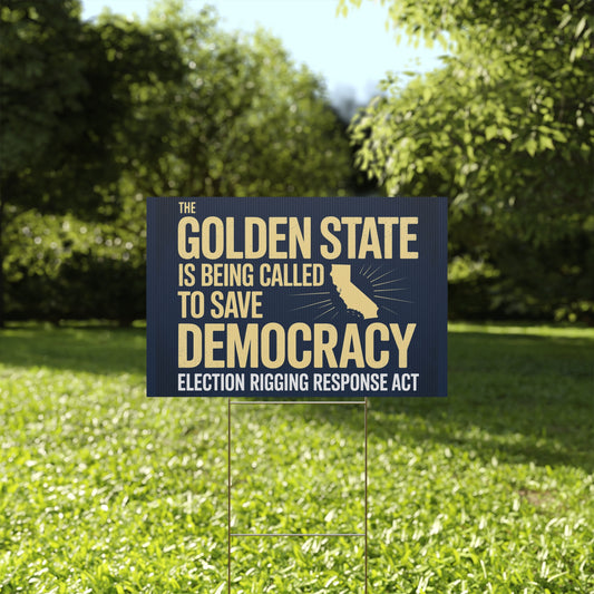Election Rigging Response Act Yard Sign, Gerrymandering Yard Sign, Gerrymander Sign, CA Protest Sign, California Signs