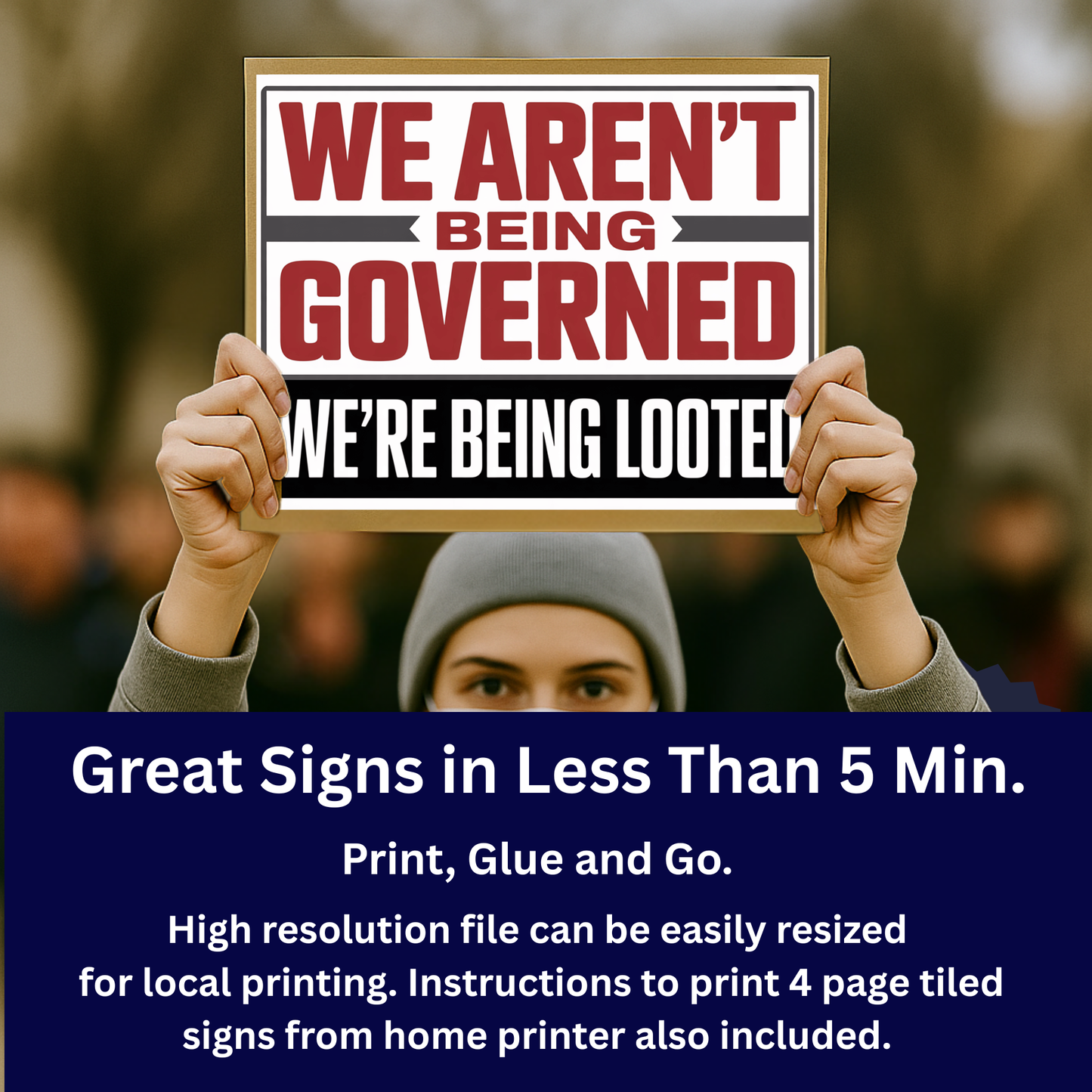 No Kings Protest Sign - Printable Protest Sign Kit - We Aren't Being Governed, We're Being Looted