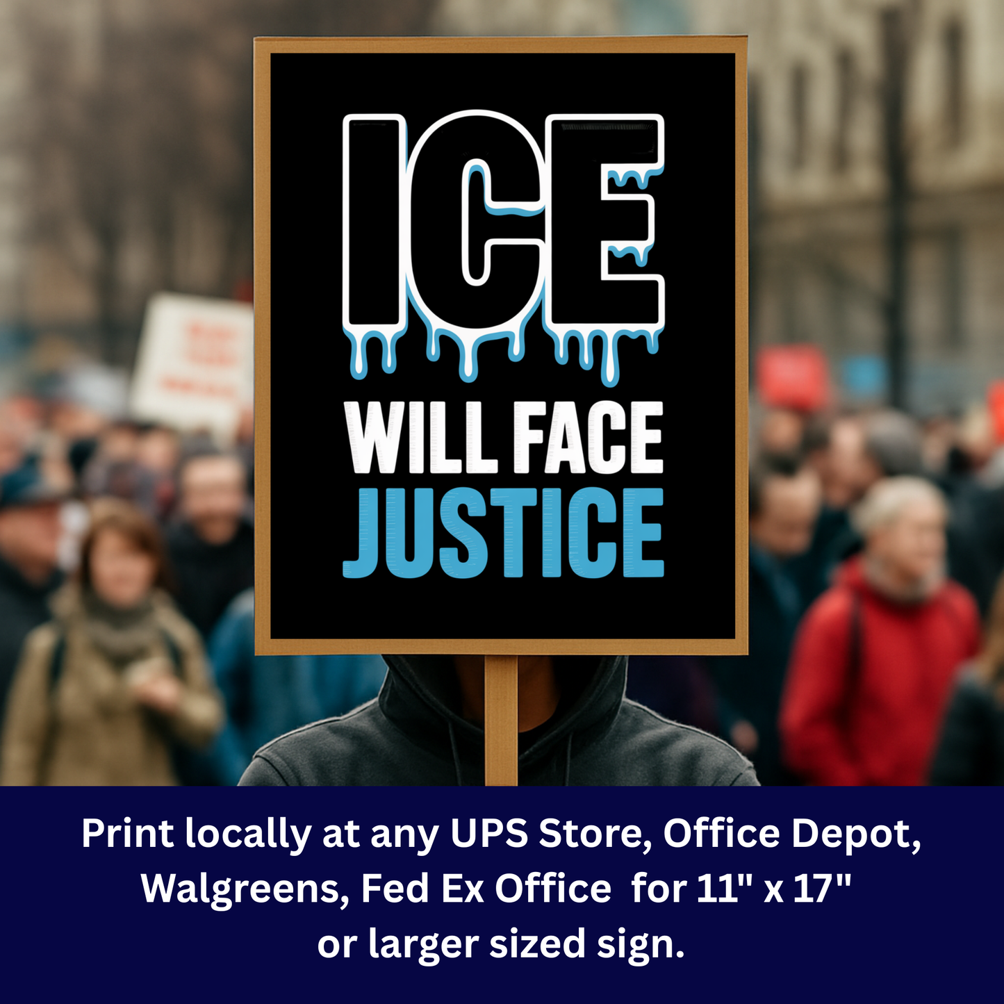 Anti ICE Protest Sign - ICE Will Face Justice - Printable Protest Sign Kit - Protest Sign PNG