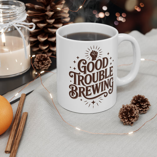 Good Trouble Brewing Mug, 11oz Ceramic, Dishwasher Safe, Anti Trump Gifts, Democracy Mug, Political Mug, Gift for Democrats, Free Shipping