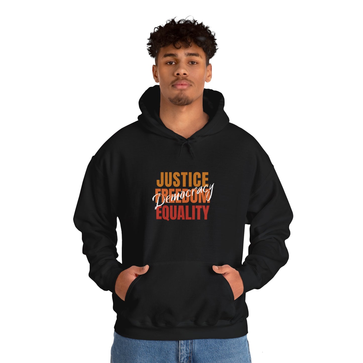 Democracy Hoodie, Democracy is Justice, Freedom, Equality