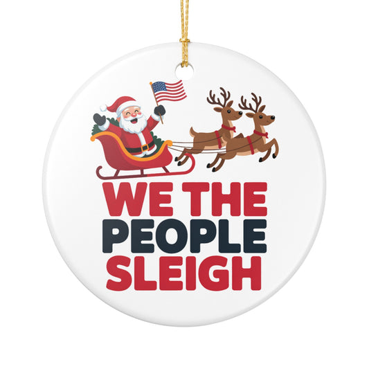 We the People Sleigh Ornament, Ceramic Christmas Ornament, Anti Trump Ornament, Democracy Ornament, Gift for Democrat, Holiday Ornament