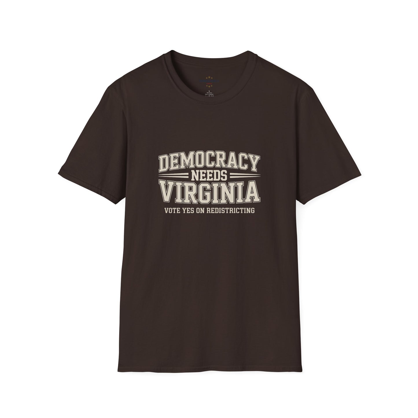 Democracy Needs Virginia, Vote Yes on Virginia Redistricting Tshirt, Unisex Fit, Multiple Colors