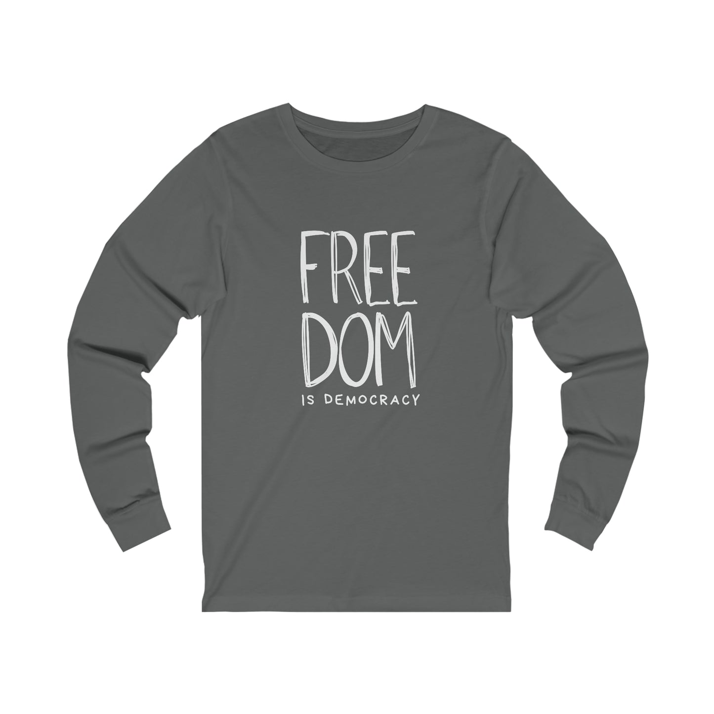 Democracy Tshirt, Freedom is Democracy