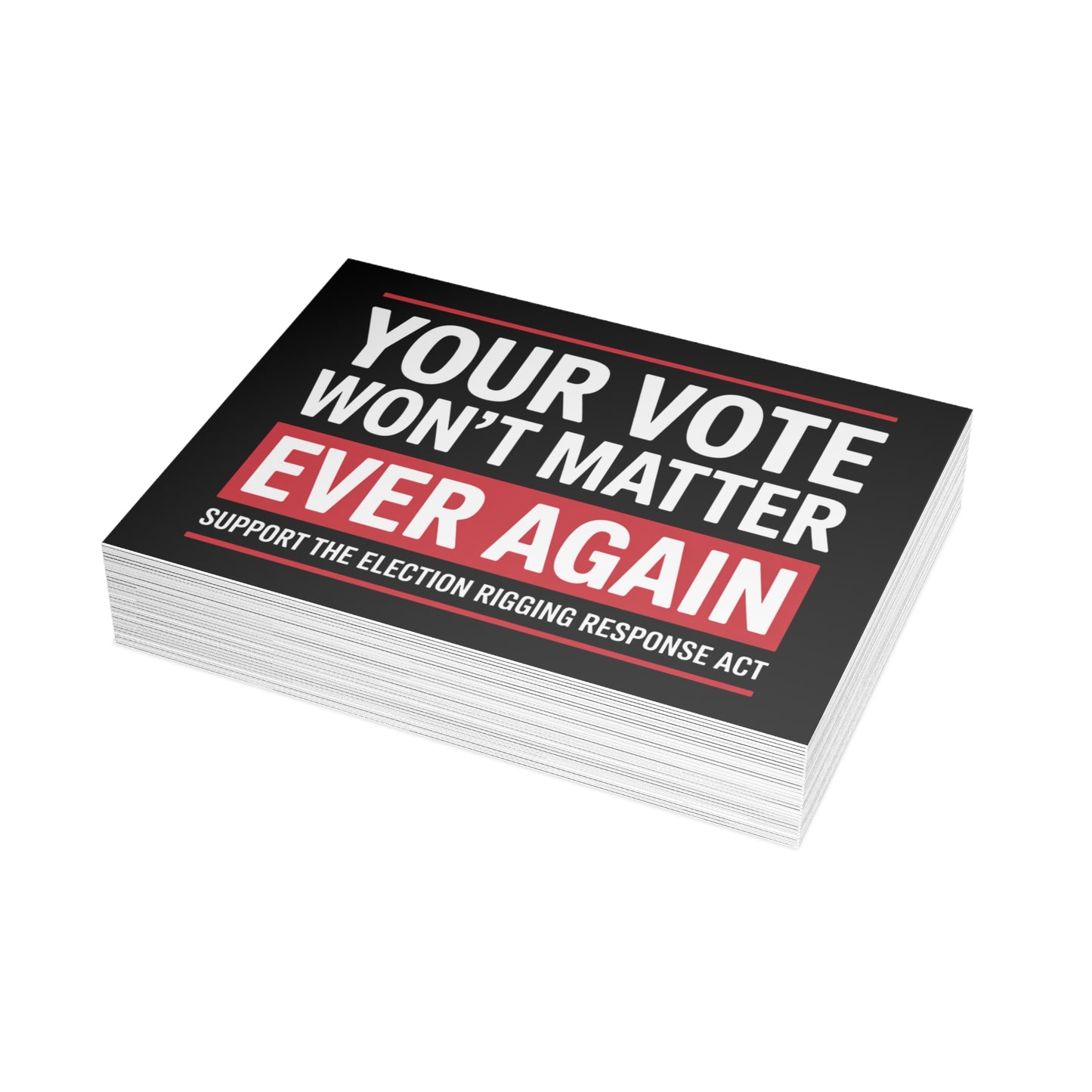 Prop 50 Postcards, Election Rigging Response Act Postcards, 6.25" x 4.6", 10, 30 or 50 Pack