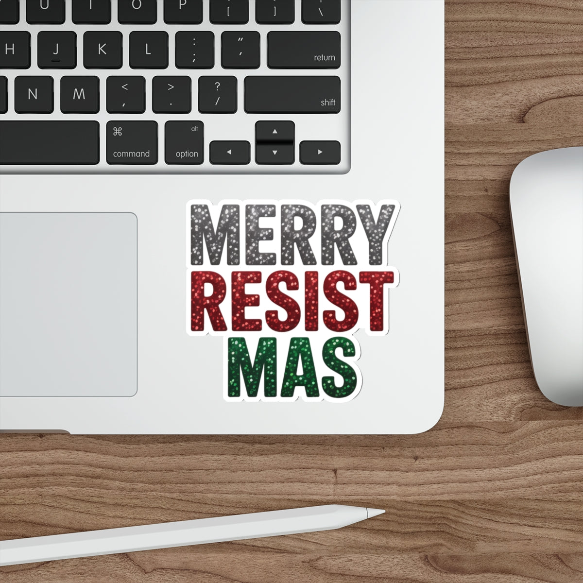 Merry Resistmas Sticker, Premium Vinyl, Indoor/Outdoor, Multiple Sizes Available, Holiday Stickers, Christmas Stickers, Anti Trump Stickers