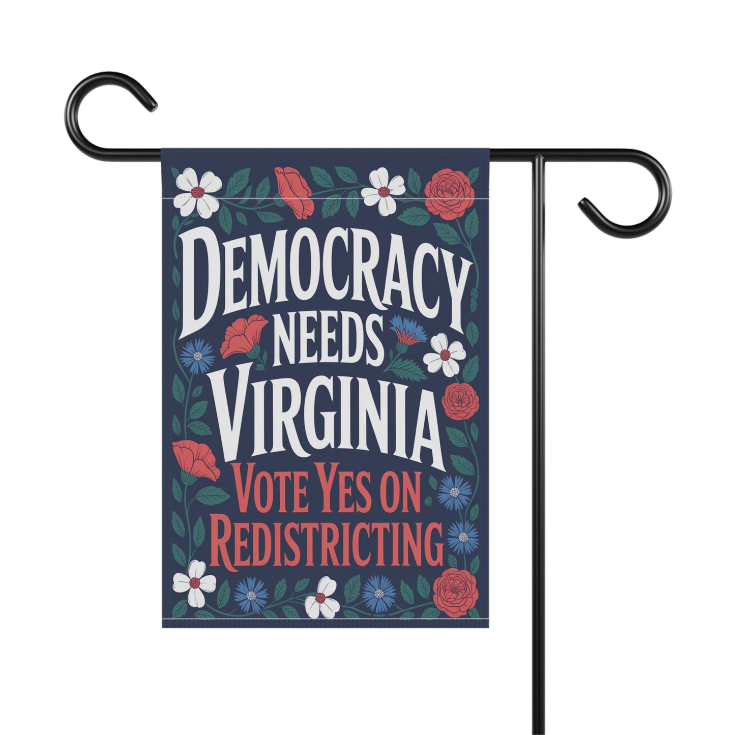 Garden Flag — "Democracy Needs Virginia — Vote Yes on Virginia Redistricting"